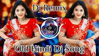 All Hindi Dj Song 💞  Hard Bass  Old Dj Song 💙  Dj Remix ❤️‍🔥  Nonstop Sadabahar Hindi Dj Song [upl. by Sanborn985]