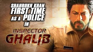 INSPECTOR GHALIB  51 INTERESTING FACTS  SHAHRUKH KHAN  MANDHUR BHANDARKAR [upl. by Lodie809]