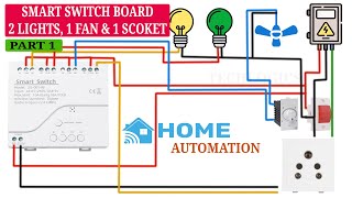 Smart home switch board 2 Lighs 1 Fan amp 1 socket using 4ch smart switch Wiring Connection  Part 1 [upl. by Namar726]