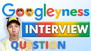 Googleyness and Leadership Interview Question [upl. by Pena223]