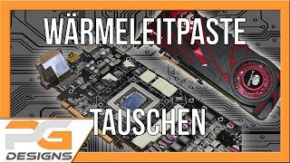 Grafikkarte Wärmeleitpaste wechseln R9 290x  Auch für andere Karten anwendbar [upl. by Micah264]