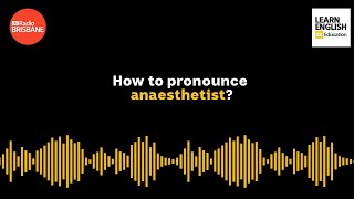 How to pronounce anaesthetist [upl. by Drofyar]