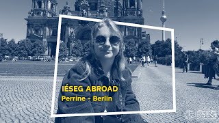 IÉSEG Abroad  Perrine  Berlin [upl. by Nanreh]