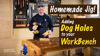 Adding Dog Holes To Your WorkBench I 4K [upl. by Inaj671]