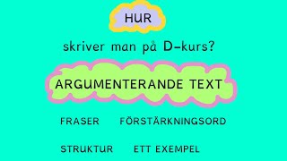 HUR skriver du en ARGUMENTERANDE TEXT Dkurs [upl. by Llennahs]