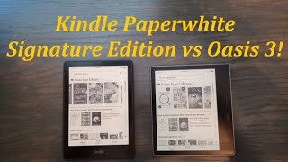 Kindle paperwhite signature edition vs Oasis 3 [upl. by Helve]