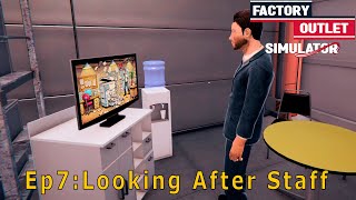 Factory Outlet Simulator Ep7 Taking Care Of The Staff [upl. by Giark814]