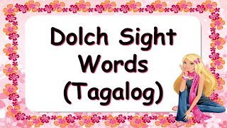 100 DOLCH SIGHT WORDS Tagalog [upl. by Amik]