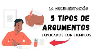 5 TIPOS DE ARGUMENTOS EXPLICADOS CON EJEMPLOS [upl. by Alrzc]