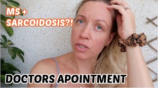 SUSPECTED SARCOIDOSIS  MULTIPLE SCLEROSIS  DOCTORS APPOINTMENT  RRMS OR SECONDARY PROGRESSIVE [upl. by Gay]