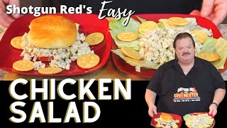 Chicken Salad Recipe  Cooking with Shotgun Red Recipes [upl. by Enelia786]