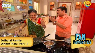 Jethalal Family Dinner Plan  FULL MOVIE  Fan Favourite  Part 1  Taarak Mehta Ka Ooltah Chashmah [upl. by Gallagher]