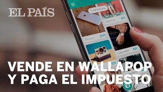 Si vendes en Wallapop tienes que pagar impuestos  Ideas [upl. by Llerat]