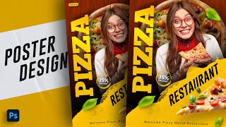 Fast Food Pizza Poster Design  Photoshop Tutorial [upl. by Herta728]