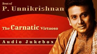 Best Of Unnikrishnan Carnatic Classicals  Bharathiyar Tamil Devotional Songs [upl. by Leavitt787]