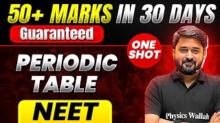 50 Marks Guaranteed PERIODIC TABLE  Quick Revision 1 Shot  Chemistry for NEET [upl. by Ainiger]