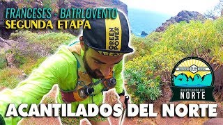 TRAIL ACANTILADOS DEL NORTE  ETAPA FRANCESES  BARLOVENTO ️ [upl. by Bernardo755]