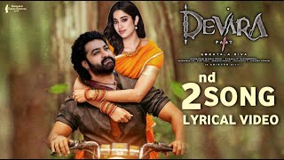 Devara 2nd Song Lyrical Video  NTR Jahnvi kapoor Anirudh Koratala Siva Devara Teaser devara [upl. by Ardin663]