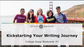 College Essay Bootcamp 1 Kickstarting Your Writing Journey [upl. by Enirehtahc934]