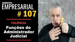 Direito Empresarial  Aula 107  Funções do Administrador Judicial [upl. by Elka]