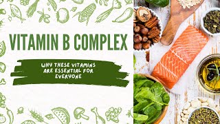 Vitamin B complex Why These Vitamins Are Essential at Any Age [upl. by Acirat]