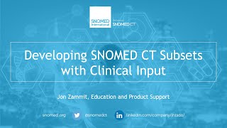 Developing SNOMED CT Subsets with Clinical Input [upl. by Rosel]