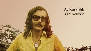 Ay Karanlık  Cem Karaca [upl. by Riada]