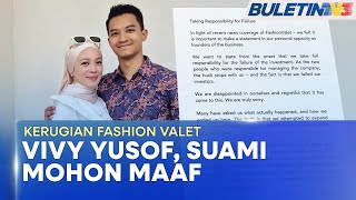 KERUGIAN FASHION VALET  Vivy Yusof Mohon Maaf Akui Kesilapan Pengurusan Perancangan Syarikat [upl. by Orfurd]