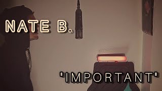 Nate B  Important Prod By Timpani Beatz x Marko LenzInStudio Performance [upl. by Aralc]