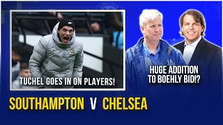 TUCHEL FURIOUS AFTER REAL MADRID  HUGE Addition To BOEHLY Bid  SOUTHAMPTON vs CHELSEA [upl. by Aimat906]