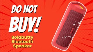 DONT BUY Bolabutty Bluetooth Speaker Before Watching THIS 😱🔊 [upl. by Snodgrass623]