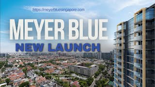 Meyer Blue  FREEHOLD New Launch Preview Walkthrough  CALL 90994422 [upl. by Peppy]