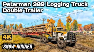 Peterman 389 Logging Truck Double Trailer In SnowRunner Season 14 snowrunner truck 4k [upl. by Abbottson508]