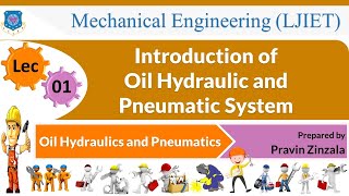 L 01 Introduction of Oil Hydraulics and Pneumatics SystemOil Hydraulics and Pneumatics  Mechanical [upl. by Bristow]