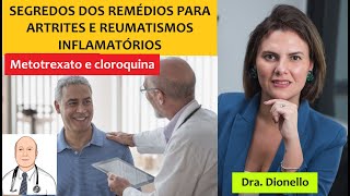 Remédios para reumatismos inflamatórios tudo sobre metotrexato e hidroxicloroquina [upl. by Meilen]