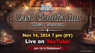 The Last Cloudia Inn Official Livestream Live on Nov 14 2024 [upl. by Yelsel]