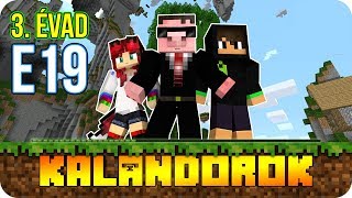 【KALANDOROK 3】19 A második otthonunk S03E19 [upl. by Kral]