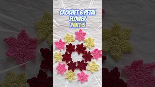 Crochet 6 Petal Flower 🌸  Part 5  Easy Tutorial Shorts fyp [upl. by Ardnikal]