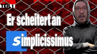 🤡 Er scheitert kläglich an Simplicissimus und blamiert sich völlig 🤡 [upl. by Caldwell]