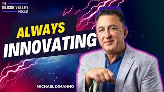 Always Innovating Existing Markets with Michael Dimanno [upl. by Ahtel667]