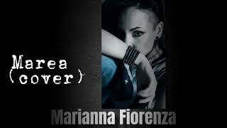 Marianna Fiorenza  Marea cover [upl. by Ishii]