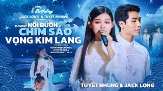 Mashup Nỗi Buồn Chim Sáo  Vọng Kim Lang  Live at Minishow Birthday Jack Long amp Phạm Tuyết Nhung [upl. by Madigan834]