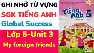 Ghi nhớ Từ Vựng SGK Tiếng Anh Lớp 5 Global Success Unit 3 tienganhlop5 [upl. by Zavras]