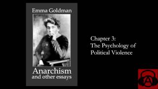 Emma Goldman quotAnarchism and Other Essaysquot Chapter 3  The Psychology of Political Violence [upl. by Rovner]