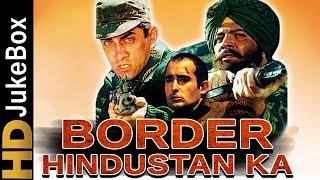 Border Hindustan Ka 2003  Full Video Songs Jukebox  Akshay Khanna Faisal Khan Priya Gill [upl. by Ceevah]