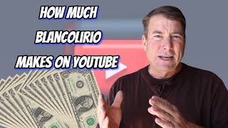 How Much Does blancolirio Earn from YouTube Heres the data [upl. by Ecyned]