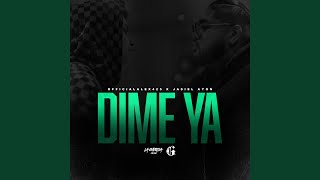 Dime Ya [upl. by Arvad]