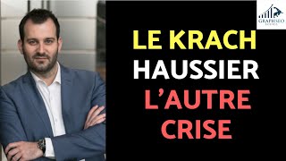 Krach Boursier oui mais Haussier  Lautre Crise à voir venir [upl. by Parrisch]