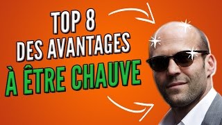 Top 8 des avantages à être chauve [upl. by Ettenwad]