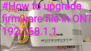 SyrotechONTRouter how to upgrade firmware in Syrotech model 1110WdONT internet is not working [upl. by Norraj]